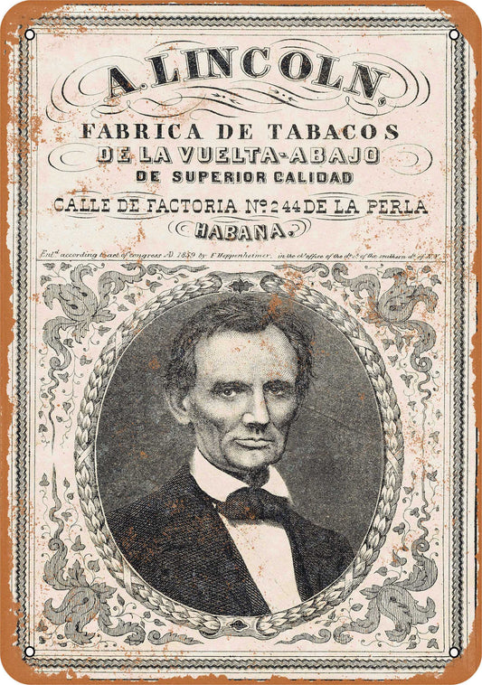 1859 Abraham Lincoln Tobacco - 10x14 Metal Sign - Retro Rusty Look