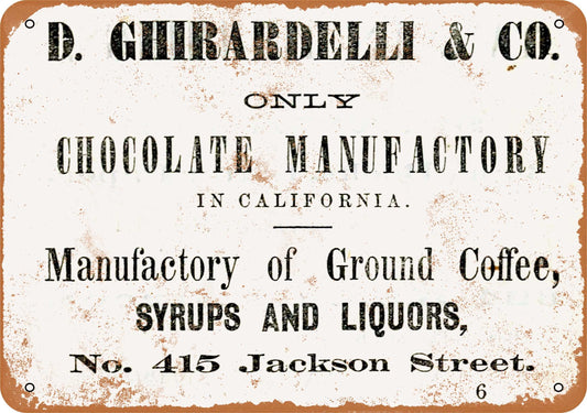 1864 Ghirardelli Chocolate Manufactory - 10x14 Metal Sign - Retro Rusty Look
