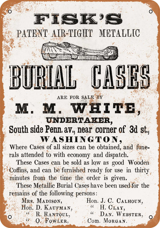 1853 Fisk's Air-Tight Metallic Burial Cases - 10x14 Metal Sign - Retro Rusty Look